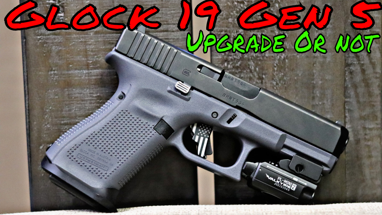 Gen 5 Glock 19 - Tactical Considerations.
