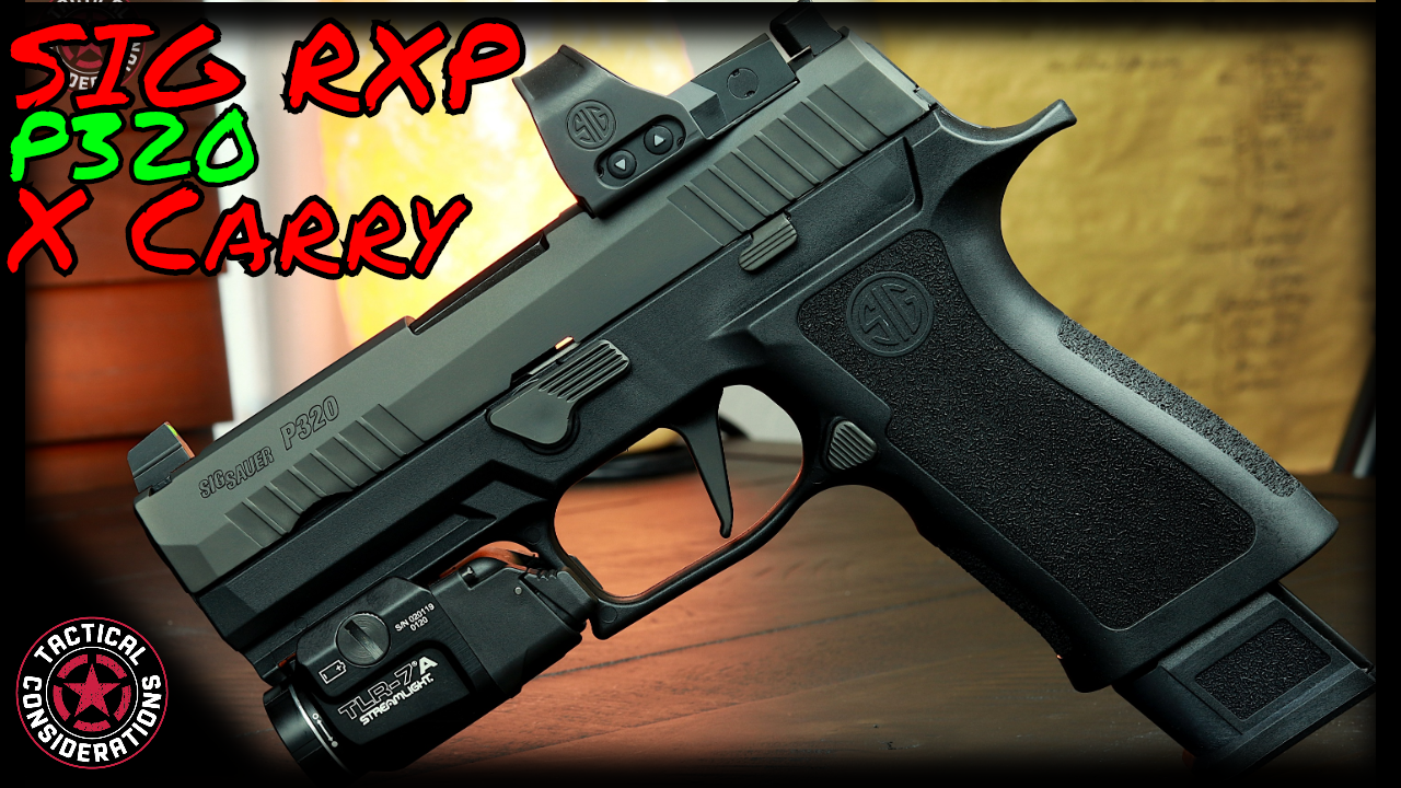 sig-p320-rxp-x-carry-a-handful-tactical-considerations